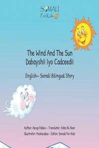 The Wind And The Sun - Dabayshii Iyo Cadceedii