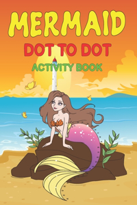 Mermaid Dot To Dot Activity Book