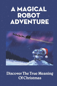 Magical Robot Adventure