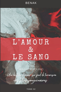 L'Amour & Le Sang