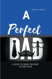 A Perfect Dad