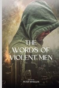 Words Of Violent Men