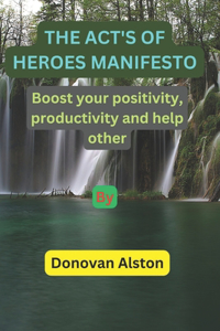 act's of heroes manifesto