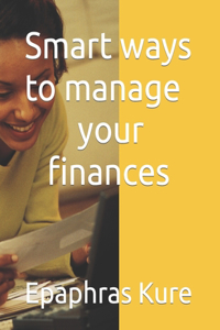 Smart ways to manage your finances