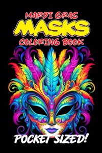 Masks of Mardi Gras Coloring Book