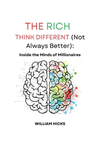 Rich Think Different (Not Always Better)