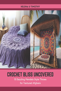 Crochet Bliss Uncovered