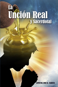 Unción Real y Sacerdotal