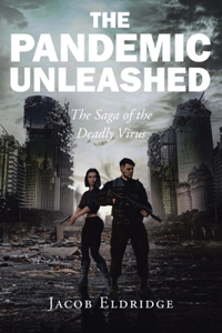 Pandemic Unleashed