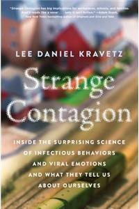 Strange Contagion