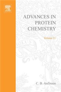 Advances in Protein Chemistry Vol 21