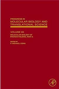 Molecular Biology of Protein Folding, Part a