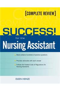 SUCCESS! for the Nursing Assistant