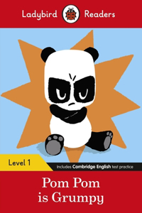 Ladybird Readers Level 1 - Pom Pom is Grumpy (ELT Graded Reader)