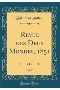 Revue des Deux Mondes, 1851, Vol. 9 (Classic Reprint)