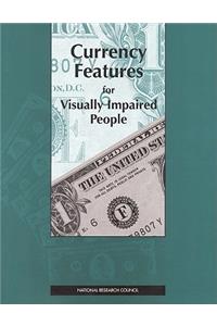 Currency Features for VIS Impaired