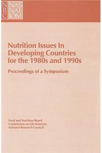 Nutrition Issues in Developing Countries for the 1980s and 1990s