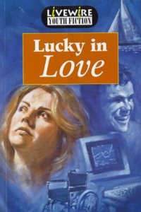 Livewire Youth Fiction Lucky in Love
