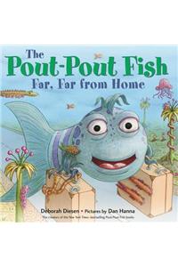 Pout-Pout Fish, Far, Far from Home