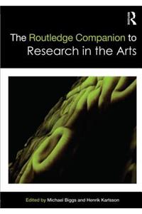 Routledge Companion to Research in the Arts