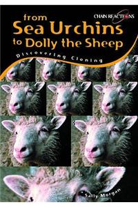 From sea urchins to Dolly the sheep