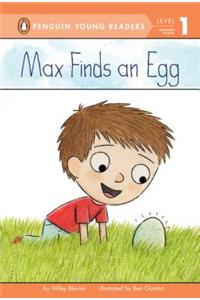 Max Finds an Egg