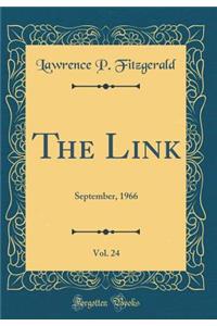 The Link, Vol. 24: September, 1966 (Classic Reprint)