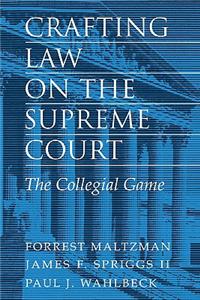 Crafting Law on the Supreme Court
