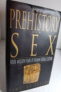 The Prehistory of Sex: Four Million Years of Human Sexual Culture