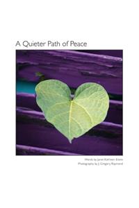 A Quieter Path of Peace