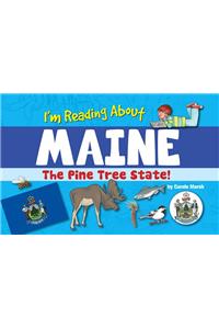 I'm Reading about Maine
