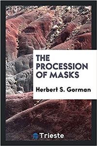 THE PROCESSION OF MASKS