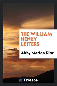 The William Henry letters