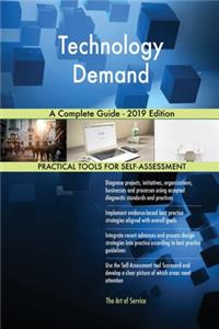 Technology Demand A Complete Guide - 2019 Edition