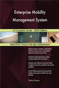 Enterprise Mobility Management System A Complete Guide - 2020 Edition