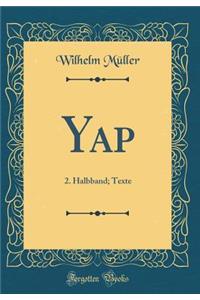 Yap: 2. Halbband; Texte (Classic Reprint)