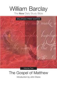 The Gospel of Matthew, Volume Two - Enlarged Print Edition