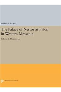 The Palace of Nestor at Pylos in Western Messenia, Vol. II