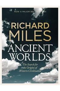 Ancient Worlds: The Search for the Origins of Western Civilization