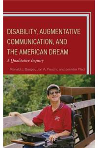 Disability, Augmentative Communication, and the American Dream