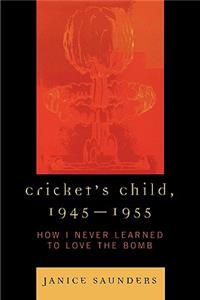 Cricket's Child, 1945-1955