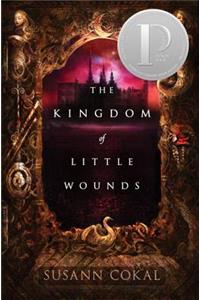 The Kingdom of Little Wounds