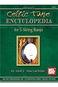 Celtic Tune Encyclopedia For 5-String Banjo