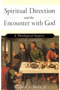 Spiritual Direction and the Encounter with God (Revised Edition)