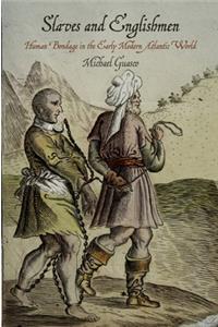 Slaves and Englishmen