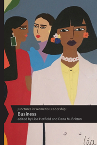 Junctures in Women's Leadership: Business