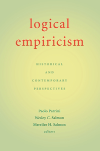 Logical Empiricism: Historical & Contemporary Perspectives