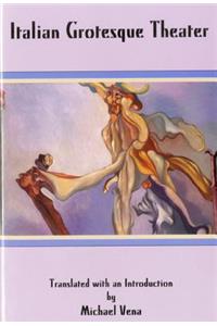 Italian Grotesque Theater