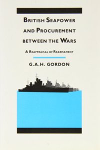 British Seapower and Procurement Between the Wars