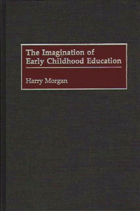 Imagination of Early Childhood Education